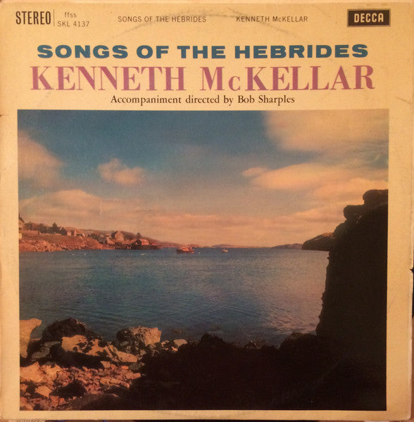 Kenneth McKellar – Songs Of The Hebrides – 1961 – Folk (vinyl lp)