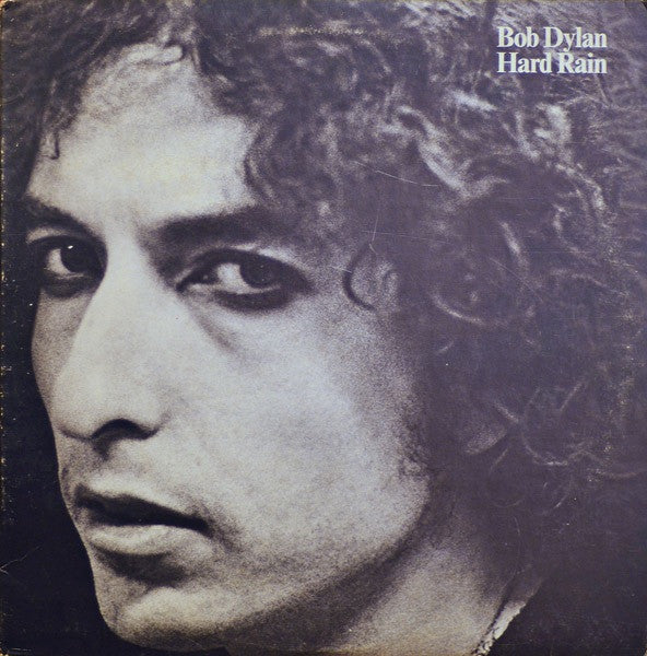 Bob Dylan – Hard Rain – 1976 – Folk Rock / Rock & Roll / Harmonica Blues / AOR (vinyl lp)
