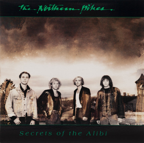 The Northern Pikes – Secrets Of The Alibi – 1988 – Alternative Rock - LIMITED EDITION- GREEN VINYL
