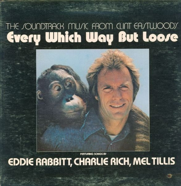 Various – The Soundtrack Music From Clint Eastwood's Every Which Way But Loose – 1978 – Country (vinyl lp)