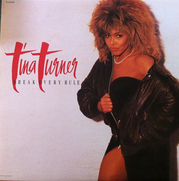 Tina Turner – Break Every Rule – 1986 – Pop Rock / Disco (vinyl lp)  Mint Copy