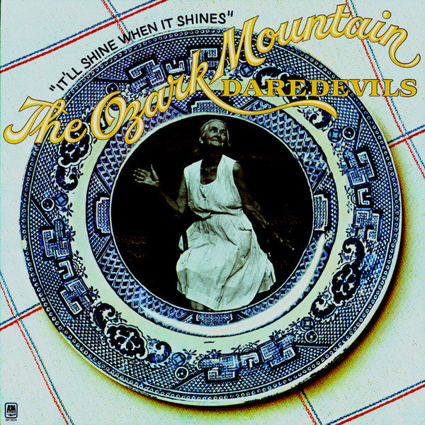 The Ozark Mountain Daredevils – It'll Shine When It Shines – Country Rock (vinyl lp)