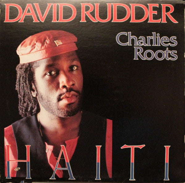 David Rudder, Charlies Roots – Haiti – 1988 – Soca (vinyl lp)