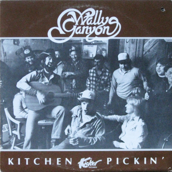 Wally Ganyon – Kitchen Pickin' – 1982 – Country (vinyl lp) IN AMAZING SHAPE