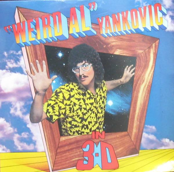 "Weird Al" Yankovic – In 3-D – 1984 – Pop Rock / Parody (vinyl lp) IN INCREDIBLE SHAPE - RARE TO FIND