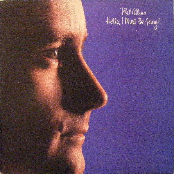 Phil Collins – Hello, I Must Be Going! – 1982 – Art Rock / Pop Rock (vinyl lp)