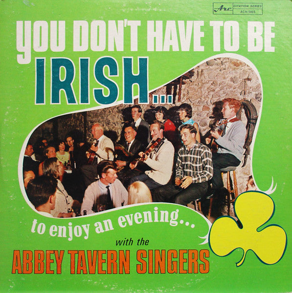 The Abbey Tavern Singers – You Don't Have To Be Irish To Enjoy The Abbey Tavern Singers – 1967 – Celtic / Folk (vinyl lp)