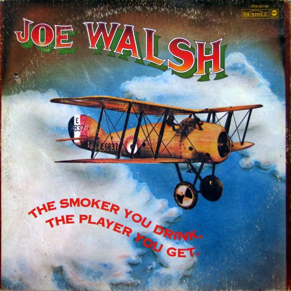 Joe Walsh – The Smoker You Drink, The Player You Get – 1973 – Classic Rock (vinyl lp)