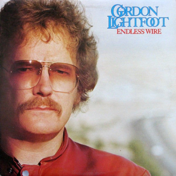Gordon Lightfoot – Endless Wire – 1978 – Folk Rock / Country / Folk (vinyl lp)