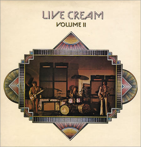 Cream – Live Cream Volume II – 1972 – Blues Rock / Psychedelic Rock / Classic Rock (vinyl lp)  NEAR MINT COPY
