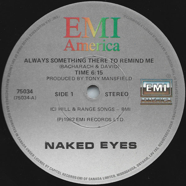 Naked Eyes – Always Something There To Remind Me 	Canada Released: 1982 Genre: Electronic Style: Synth-pop (vinyl)