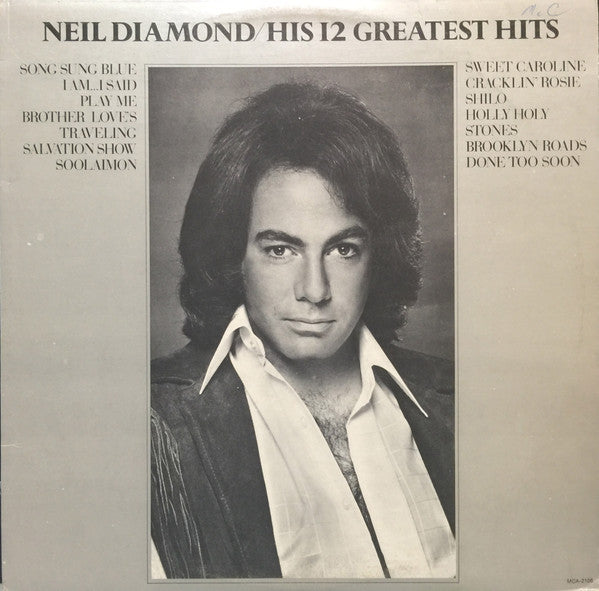 Neil Diamond – His 12 Greatest Hits – 1974 – Pop / Soft Rock / Singer-Songwriter (Canadian pressing) Vinyl