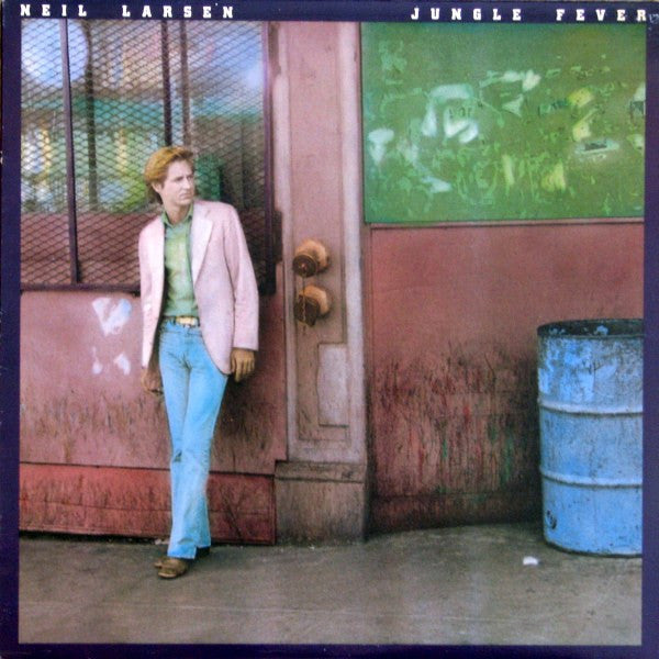 Neil Larsen – Jungle Fever 1978 Jazz-Rock, Smooth Jazz (Vinyl)