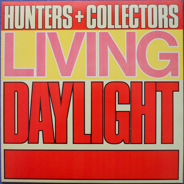 Hunters & Collectors – Living Daylight – 1987 – Alternative Rock (vinyl lp)