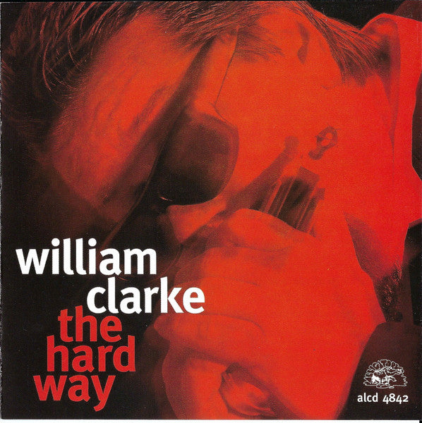 William Clarke - The Hard Way cover