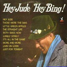 Bing Crosby, Jimmy Bowen Orchestra & Chorus – Hey Jude / Hey Bing! – 1969 – Vocal (vinyl lp)