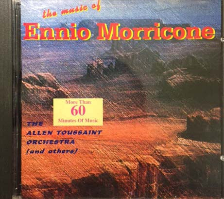 Ennio Morricone, Allen Toussaint Orchestra, The - The Music Of Ennio Morricone cover