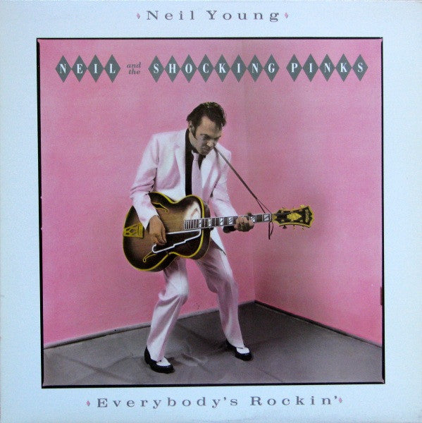 Neil Young, The Shocking Pinks – Everybody's Rockin' – 1983 – Rock & Roll (vinyl lp)