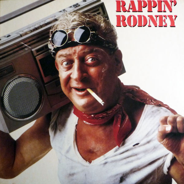 Rodney Dangerfield – Rappin' Rodney – 1983 – Comedy / Disco / Parody / Novelty (vinyl lp)