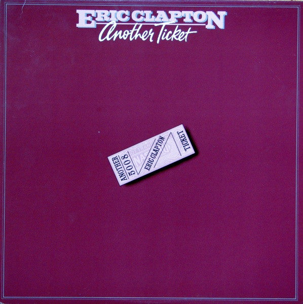 Eric Clapton – Another Ticket – 1981 – Blues Rock / Folk Rock / Classic Rock (vinyl lp)