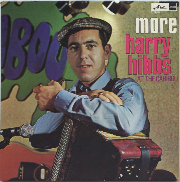 Harry Hibbs – More Harry Hibbs At The Caribou – 1968 – Folk (vinyl lp)  Mint