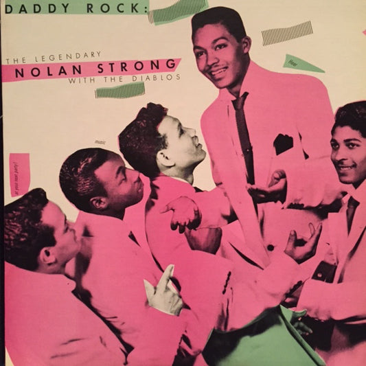 Nolan Strong And The Diablos ‎– Daddy Rock: The Legendary Nolan Strong With The Diablos - 1984-Rock, Funk / Soul /Rhythm & Blues, Doo Wop, Rock & Roll (Rare Vinyl)