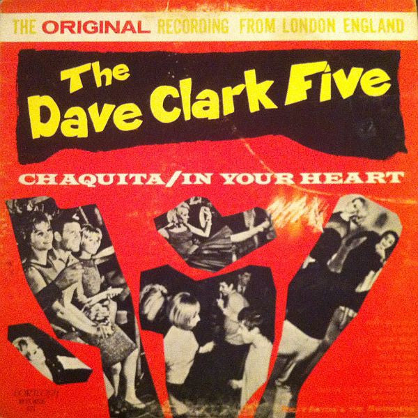 The Dave Clark Five, Ricky Astor & The Switchers – Chaquita / In Your Heart – 1964 – Rock & Roll / Beat (vinyl lp)