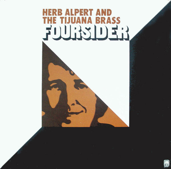 Herb Alpert & The Tijuana Brass – Foursider – 1973 – Easy Listening / Latin Jazz (vinyl lp) Mint