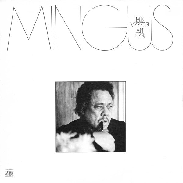 Charles Mingus – Me Myself An Eye – 1979 – Jazz (vinyl lp)