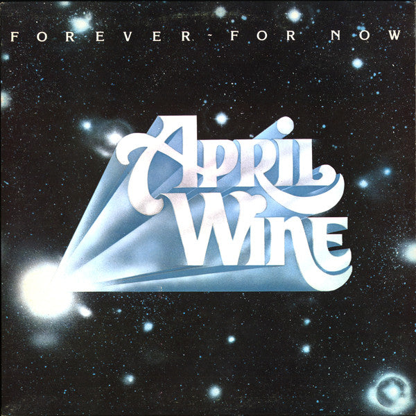 April Wine – Forever For Now – 1977 – Pop Rock / Classic Rock (vinyl lp) NEAR MINT