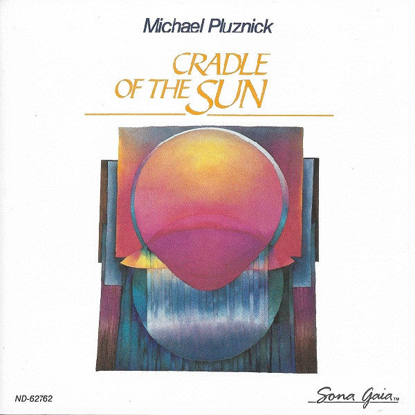 Michael Pluznick – Cradle Of The Sun - 1990- New Age (Electronic) (Music CD)