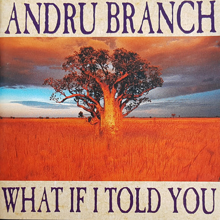 Andru Branch - What If I Told You cover