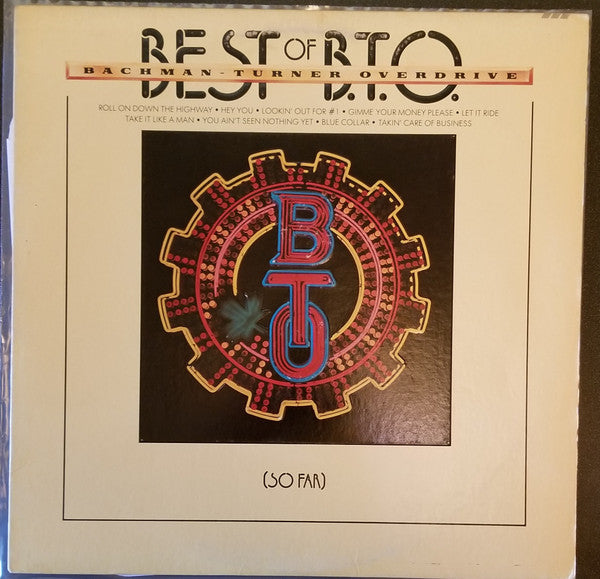 Bachman-Turner Overdrive – Best Of B.T.O. (So Far) – 1976 – Classic Rock / Hard Rock / Blues Rock (vinyl lp)