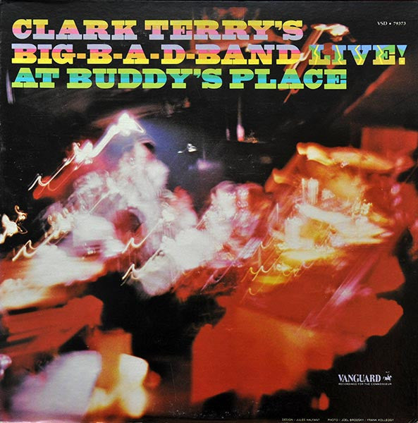 Clark Terry's Big Bad Band – Big-B-A-D-Band Live! At Buddy's Place – 1976 – Big Band (vinyl lp)