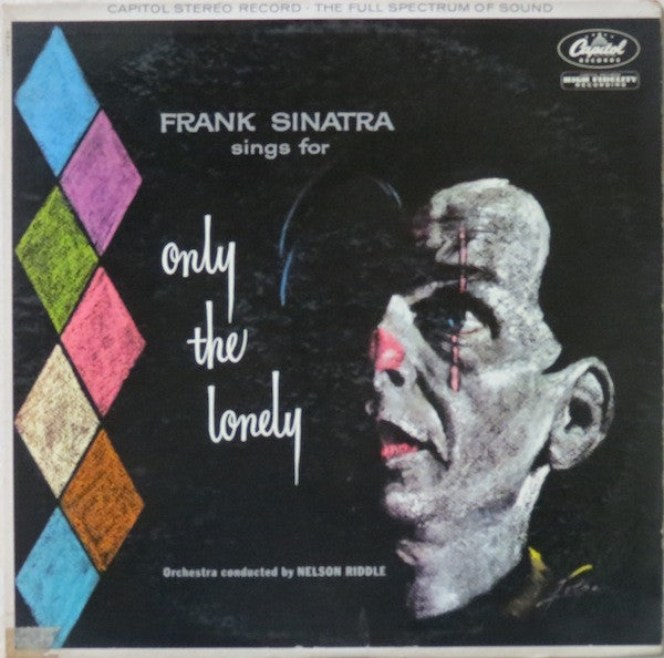 Frank Sinatra – Frank Sinatra Sings For Only The Lonely – 1958 – Vocal / Big Band (vinyl lp)