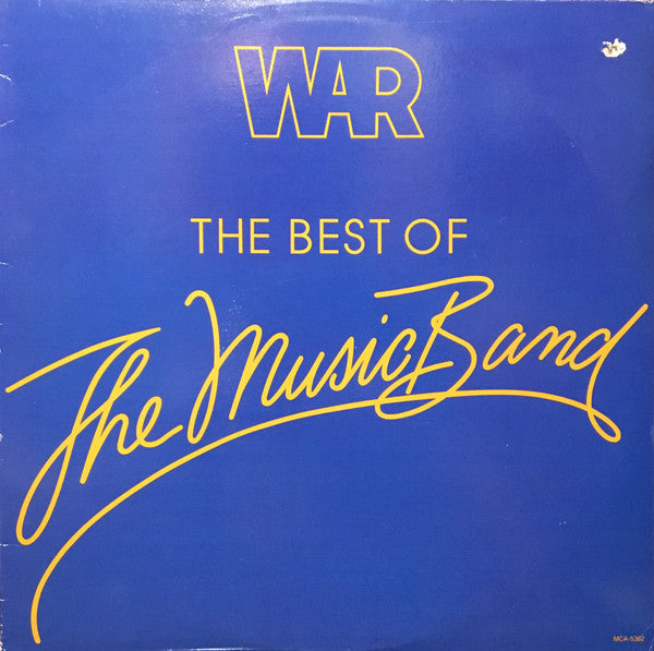 War – The Best Of The Music Band – 1982 – Jazz-Rock / Jazz-Funk / Rhythm & Blues / Funk / Disco (vinyl lp)