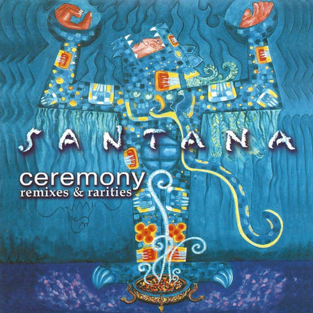 Santana - Ceremony, Remixes & Rarities cover