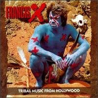 Francis X – Tribal Music From Hollywood - 1992- Hard Rock (Rock) (Music CD)