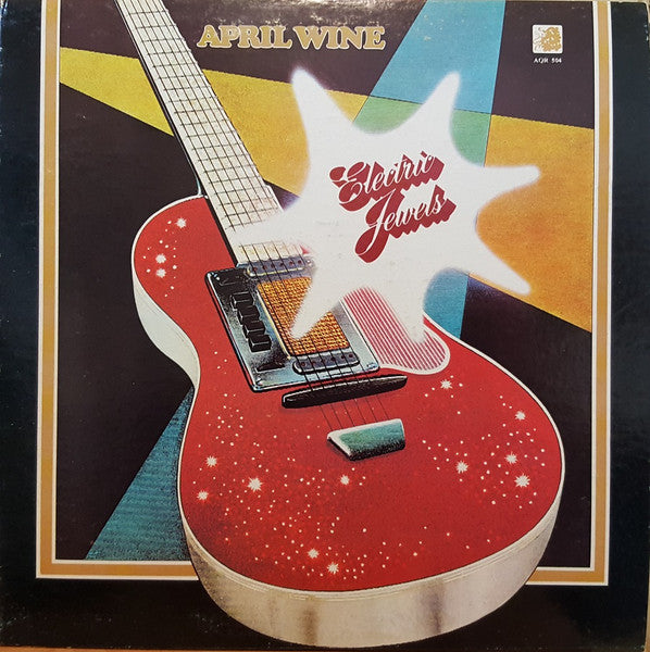 April Wine – Electric Jewels – 1973 – Classic Rock / Hard Rock (vinyl lp) Near Mint