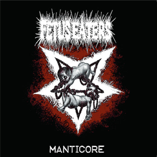 Fetus Eaters – Manticore – 2013 – Grindcore (vinyl lp) Opened  Never Played