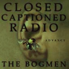 Bogmen, The - Closed Captioned Radio cover