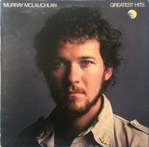 Murray McLauchlan – Greatest Hits – Folk Rock / Pop Rock (vinyl lp)