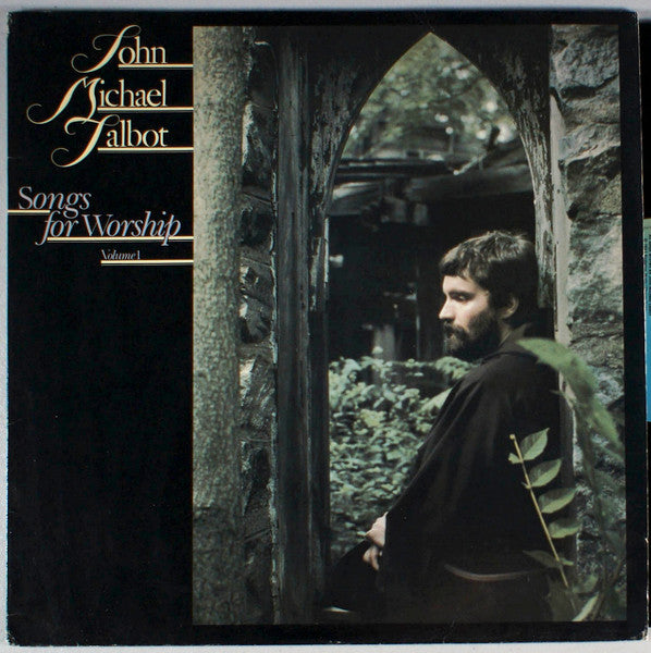 John Michael Talbot – Songs For Worship Volume 1 – 1983 – Easy Listening / Folk / Gospel (vinyl lp)