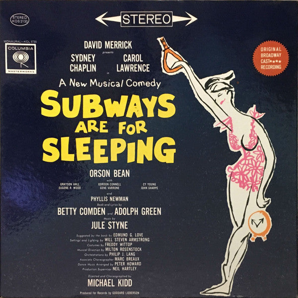 Jule Styne, Betty Comden, Adolph Green, Sydney Chaplin, Carol Lawrence, Orson Bean, David Merrick – Subways Are For Sleeping (Original Broadway Cast Recording) – 1962 – Musical (vinyl lp)