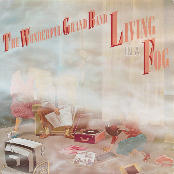 The Wonderful Grand Band – Living In A Fog – 1981 – Celtic / Folk (vinyl lp)