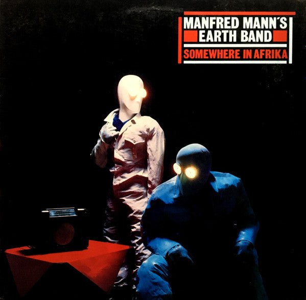 Manfred Mann's Earth Band – Somewhere In Afrika – 1983 – Pop Rock / Classic Rock (vinyl lp)