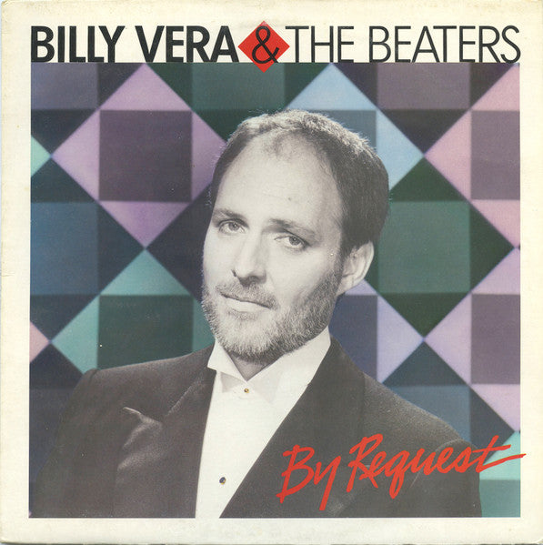Billy Vera & The Beaters – By Request (The Best Of Billy Vera & The Beaters) – 1986 – Country / Rhythm & Blues (vinyl lp)