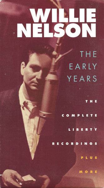 Willie Nelson – The Early Years - The Complete Liberty Recordings Plus More - 1994- Country (Folk) (Music CD)
