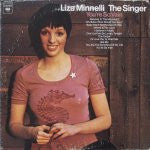 Liza Minnelli – The Singer – 1973 – Pop Rock / Vocal (vinyl lp)