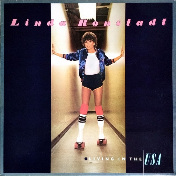 Linda Ronstadt – Living In The USA – 1978 – Country Rock / Soft Rock (vinyl lp)